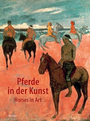 Bild des Verkufers fr Pferde in der Kunst: Horses in Art Horses in Art zum Verkauf von Antiquariat Mander Quell