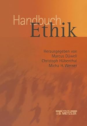 Imagen del vendedor de Handbuch Ethik hrsg. von Marcus Dwell . a la venta por Antiquariat Mander Quell
