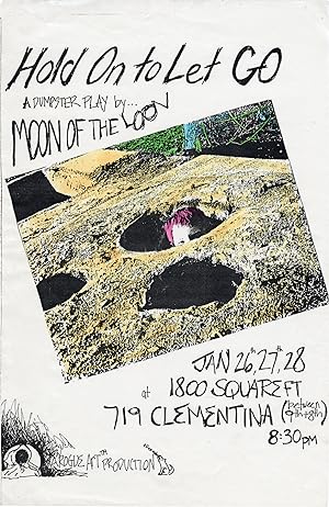 Hold On to Let Go (Original hand-colored poster from the premiere of the 1990 play at San Francis...