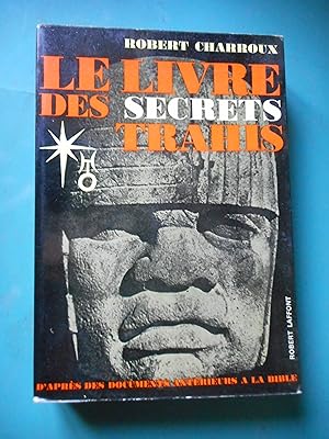 Image du vendeur pour Le livre des secrets trahis mis en vente par Frederic Delbos