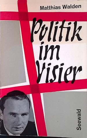 Bild des Verkufers fr Politik im Visier. zum Verkauf von books4less (Versandantiquariat Petra Gros GmbH & Co. KG)