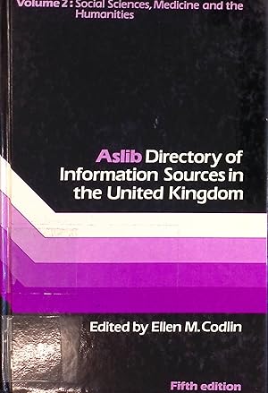 Imagen del vendedor de Aslib Directory of Information Sources in the United Kingdom, vol. 2: Social Sciences, Medicine and the Humanities a la venta por books4less (Versandantiquariat Petra Gros GmbH & Co. KG)