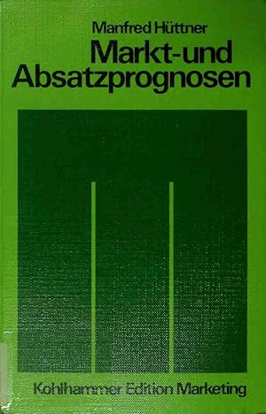 Image du vendeur pour Markt- und Absatzprognosen. Kohlhammer-Edition Marketing mis en vente par books4less (Versandantiquariat Petra Gros GmbH & Co. KG)