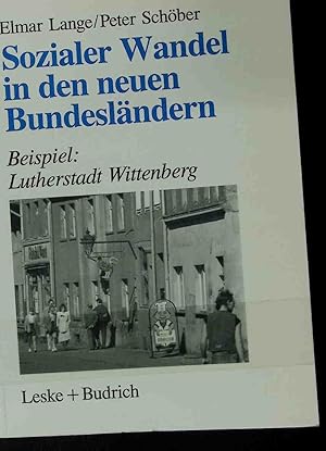 Seller image for Sozialer Wandel in den neuen Bundeslndern : Beispiel: Lutherstadt Wittenberg. for sale by books4less (Versandantiquariat Petra Gros GmbH & Co. KG)