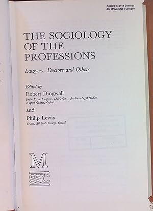 Bild des Verkufers fr The Sociology of the Professions: Lawyers, Doctors and Others. zum Verkauf von books4less (Versandantiquariat Petra Gros GmbH & Co. KG)