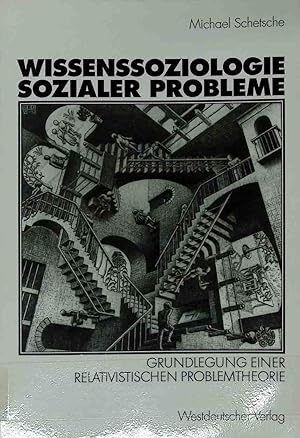 Seller image for Wissenssoziologie sozialer Probleme : Grundlegung einer relativistischen Problemtheorie. for sale by books4less (Versandantiquariat Petra Gros GmbH & Co. KG)