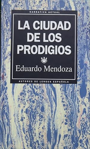 Imagen del vendedor de La ciudad de los prodigios a la venta por Librera Alonso Quijano