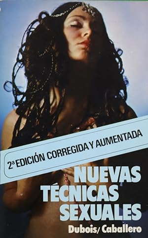 Imagen del vendedor de Nuevas técnicas sexuales a la venta por Librería Alonso Quijano