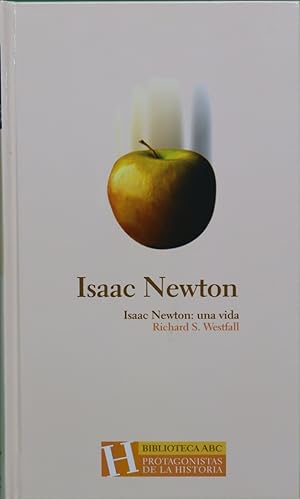 Imagen del vendedor de Isaac Newton: una vida a la venta por Librera Alonso Quijano