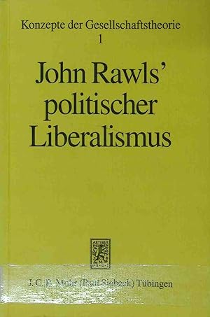 Seller image for John Rawls' politischer Liberalismus. Konzepte der Gesellschaftstheorie ; Bd. 1 for sale by books4less (Versandantiquariat Petra Gros GmbH & Co. KG)