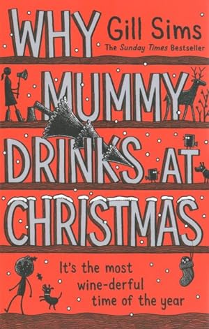 Immagine del venditore per Why Mummy Drinks at Christmas venduto da GreatBookPrices
