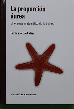 Seller image for La proporcin urea el lenguaje matemtico de la belleza for sale by Librera Alonso Quijano
