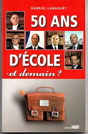 50 ans d'école. Et demain ?