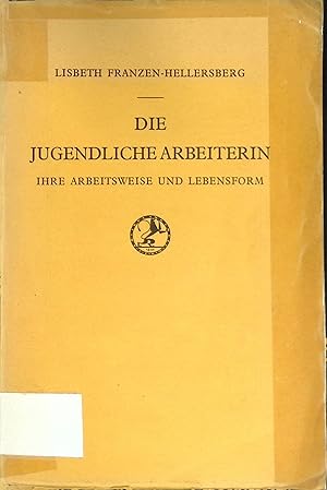 Bild des Verkufers fr Die jugendliche Arbeiterin - ihre Arbeitsweise und Lebensform. Ein Versuch sozialpsychologischer Forschung zum Zweck der Umwertung proletarischer Tatbestnde. zum Verkauf von books4less (Versandantiquariat Petra Gros GmbH & Co. KG)