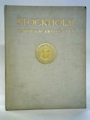 Bild des Verkufers fr Stockholm Through Artist Eyes zum Verkauf von World of Rare Books