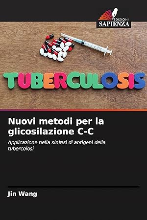 Bild des Verkufers fr Nuovi metodi per la glicosilazione C-C zum Verkauf von moluna