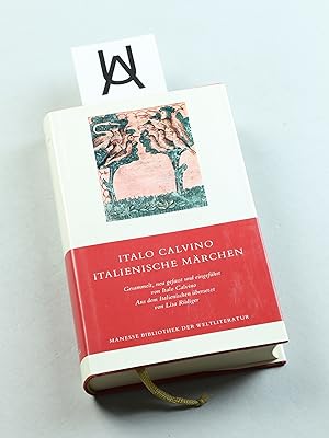 Bild des Verkufers fr Italienische Mrchen. Gesammelt, neu gefasst und eingefhrt von Italo Calvino. Aus dem Italienischen bersetzt von Lisa Rdiger. zum Verkauf von Antiquariat Uhlmann