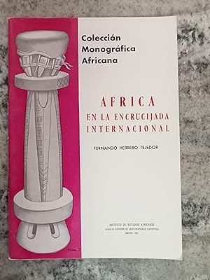 COLECCIÓN MONOGRÁFICA AFRICANA Nº 2. Africa en la encrucijada internacional