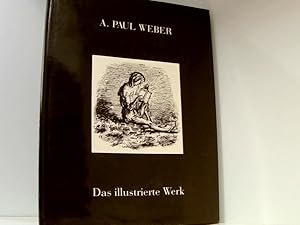 Bild des Verkufers fr A. Paul Weber "Das illustrierte Werk": Werkverzeichnis 1911-1980 Helmut Schumacher zum Verkauf von Book Broker