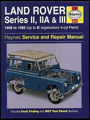 Immagine del venditore per Land Rover Series 2, 2A and 3 1958-85 Service and Repair Manual (Haynes Service and Repair Manuals) venduto da Blaeberry Books