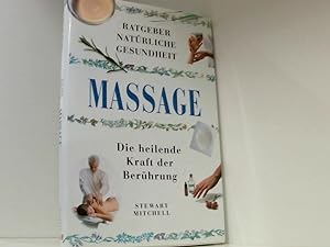 Image du vendeur pour Massage. Die heilende Kraft der Berhrung die heilende Kraft der Berhrung mis en vente par Book Broker