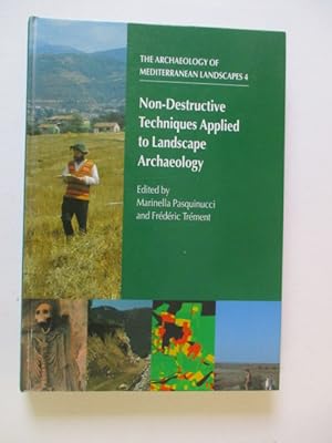 Bild des Verkufers fr Non-Destructive Techniques Applied to Landscape Archaeology: 4 (Archaeology of Mediterranean Landscapes) zum Verkauf von GREENSLEEVES BOOKS