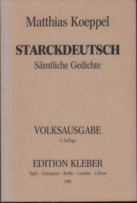 Seller image for Starckdeutsch. Smtlich Gedichte. for sale by Antiquariat Jenischek