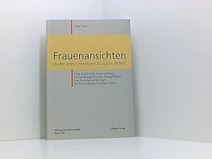 Bild des Verkufers fr Frauenansichten in der administrativen Sozialen Arbeit: Eine empirische Untersuchung zu frauenspezifischen Perspektiven von Sozialarbeiterinnen im Allgemeinen Sozialen Dienst eine empirische Untersuchung zu frauenspezifischen Perspektiven von Sozialarbeiterinnen im allgemeinen sozialen Dienst zum Verkauf von Book Broker