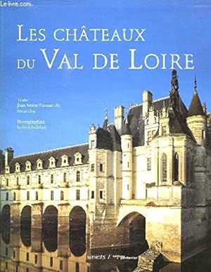 Bild des Verkufers fr Chteaux du Val de Loire zum Verkauf von Redux Books