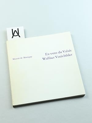 Seller image for Ex-voto du Valais. Walliser Votivbilder. for sale by Antiquariat Uhlmann