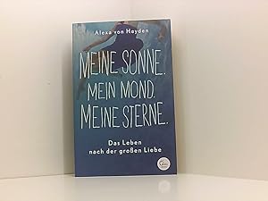 Image du vendeur pour Meine Sonne. Mein Mond. Meine Sterne.: Das Leben nach der groen Liebe das Leben nach der groen Liebe mis en vente par Book Broker