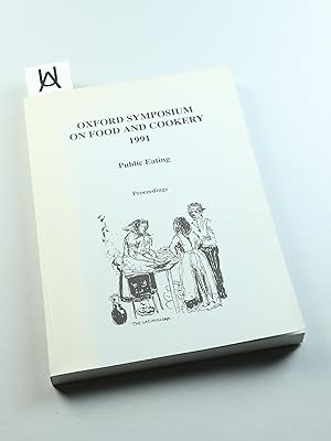 Seller image for Oxford Symposium on Food & Cookery 1991: Public Eating. Proceedings. for sale by Antiquariat Uhlmann