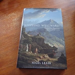 Stepping Westward: Writing the Highland Tour c. 1720-1830