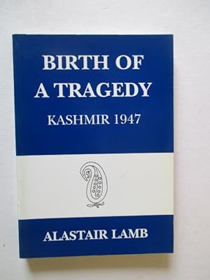 Immagine del venditore per Birth of a Tragedy: Kashmir, 1947 venduto da GREENSLEEVES BOOKS