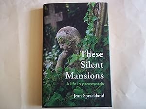 Image du vendeur pour These Silent Mansions: A Life in Graveyards mis en vente par Carmarthenshire Rare Books