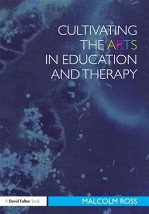 Seller image for Cultivating the Arts in Education and Therapy for sale by GreatBookPricesUK