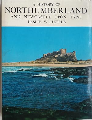 Imagen del vendedor de A History of Northumberland and Newcastle upon Tyne a la venta por The Book House  (PBFA)