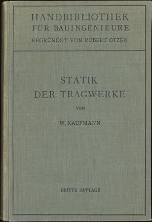 Seller image for Statik der Tragwerke Handbibliothek fr Bauingenieure IV. Teil Konstruktiver Ingeneurbau 1. Band for sale by Flgel & Sohn GmbH