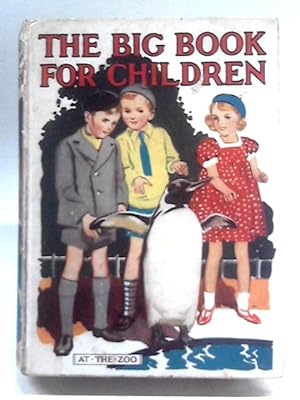 Image du vendeur pour The Big Book For Children mis en vente par World of Rare Books