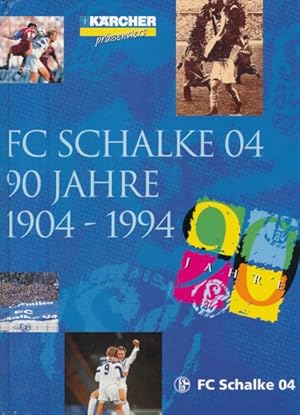 Bild des Verkufers fr Krcher prsentiert: FC Schalke 04 - 90 Jahre 1904-1994. Herausgeber: FC Gelsenkircehn-Schalke 04 e.V. zum Verkauf von ANTIQUARIAT ERDLEN