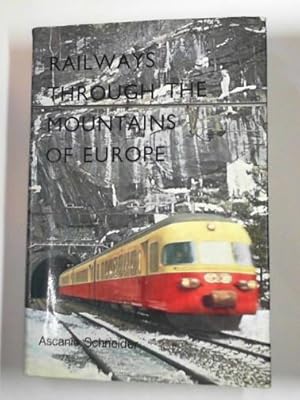 Imagen del vendedor de Railways through the mountains of Europe a la venta por Cotswold Internet Books