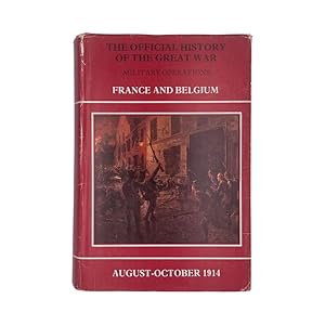 Seller image for The Official History Of The Great War 1914 Volume 1 for sale by Riveting Books
