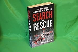 Immagine del venditore per Search and Rescue: Stories of Irish-air sea rescue and the loss of R116. venduto da West Cork Rare Books