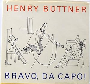 Bild des Verkäufers für Bravo, da capo! Karikaturen rund um die Musik zum Verkauf von Peter-Sodann-Bibliothek eG