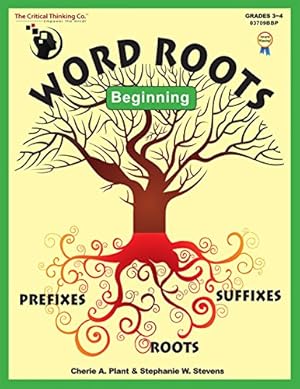 Seller image for Word Roots Beginning: Learning The Building Blocks of Better Spelling and Vocabulary for sale by -OnTimeBooks-