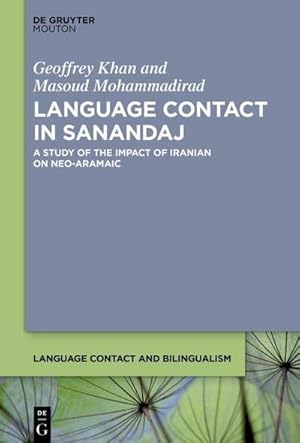 Bild des Verkufers fr Language Contact in Sanandaj : A Study of the Impact of Iranian on Neo-Aramaic zum Verkauf von AHA-BUCH GmbH