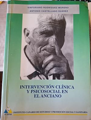 INTERVENCION CLINICA Y PSICOSOCIAL EN EL ANCIANO.