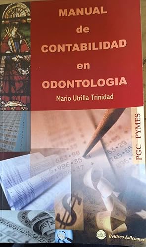 Imagen del vendedor de MANUAL DE CONTABILIDAD EN ODONTOLOGIA. a la venta por Libreria Lopez de Araujo