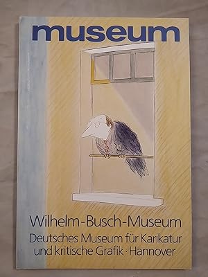 Museum - Wilhelm-Busch-Museum. Deutsches Museum für Karikatur und kritische Grafik Hannover.