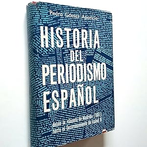 Bild des Verkufers fr Historia del periodismo espaol, desde la Gaceta de Madrid (1661) hasta el destronamiento de Isabel II zum Verkauf von MAUTALOS LIBRERA